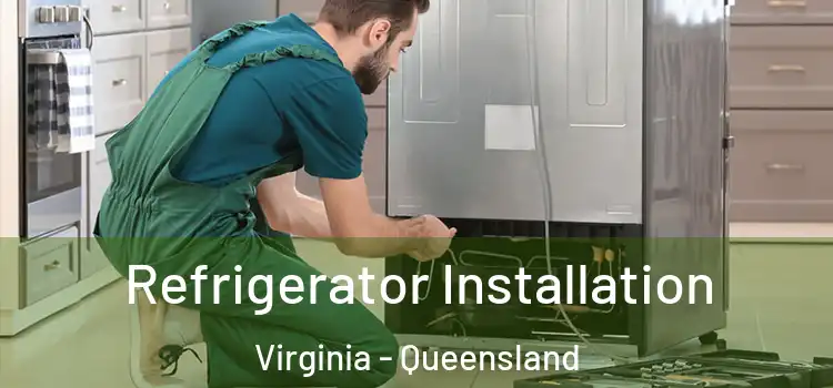 Refrigerator Installation Virginia - Queensland