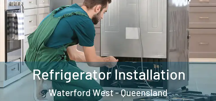 Refrigerator Installation Waterford West - Queensland