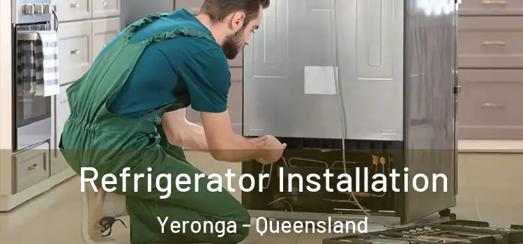 Refrigerator Installation Yeronga - Queensland