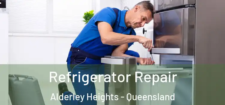 Refrigerator Repair Alderley Heights - Queensland