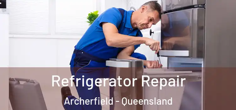 Refrigerator Repair Archerfield - Queensland
