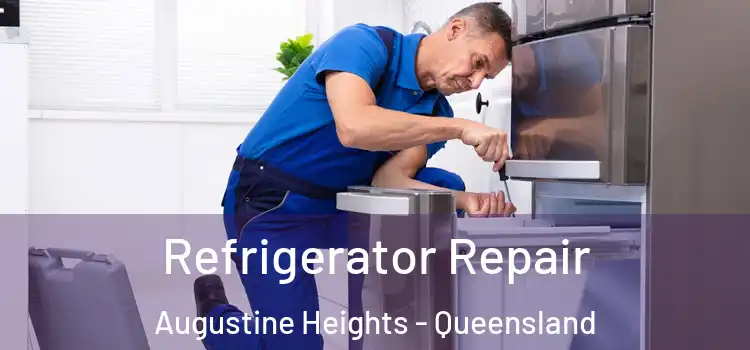 Refrigerator Repair Augustine Heights - Queensland