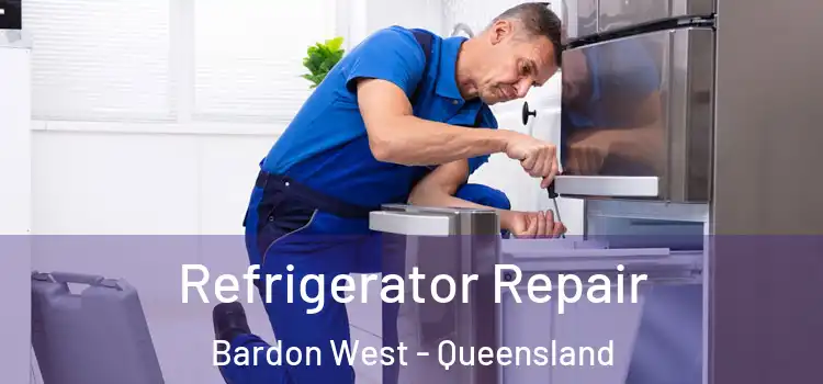 Refrigerator Repair Bardon West - Queensland