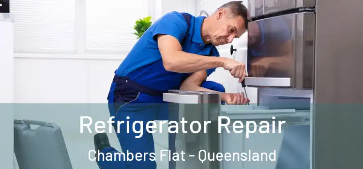 Refrigerator Repair Chambers Flat - Queensland