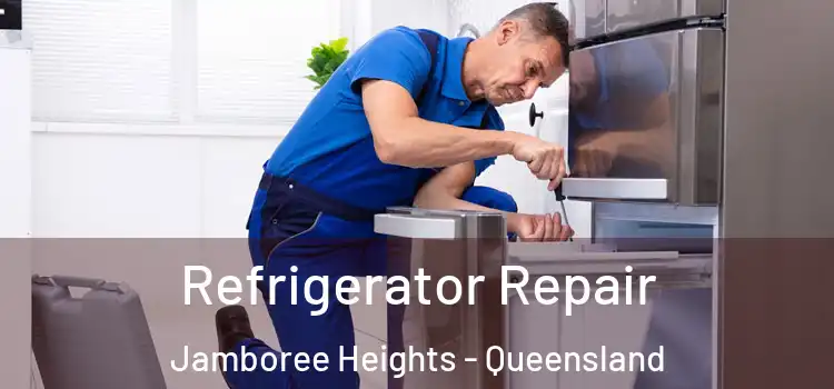 Refrigerator Repair Jamboree Heights - Queensland