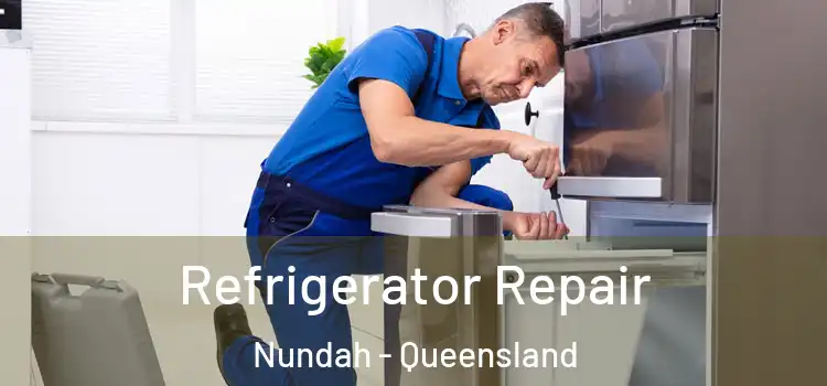 Refrigerator Repair Nundah - Queensland