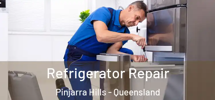 Refrigerator Repair Pinjarra Hills - Queensland