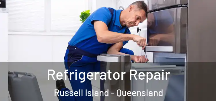 Refrigerator Repair Russell Island - Queensland
