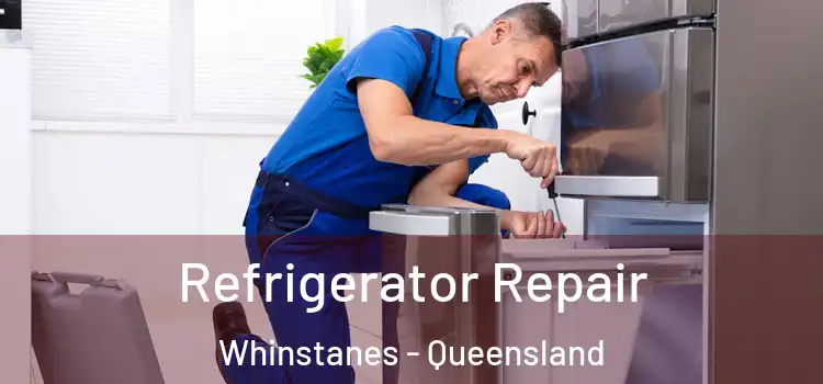 Refrigerator Repair Whinstanes - Queensland