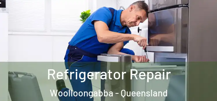 Refrigerator Repair Woolloongabba - Queensland