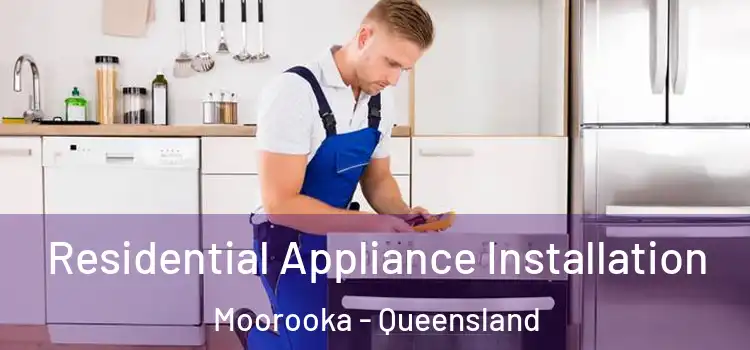 Residential Appliance Installation Moorooka - Queensland