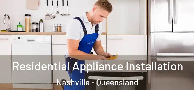 Residential Appliance Installation Nashville - Queensland