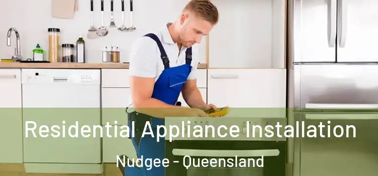 Residential Appliance Installation Nudgee - Queensland