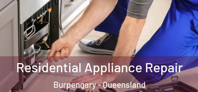 Residential Appliance Repair Burpengary - Queensland