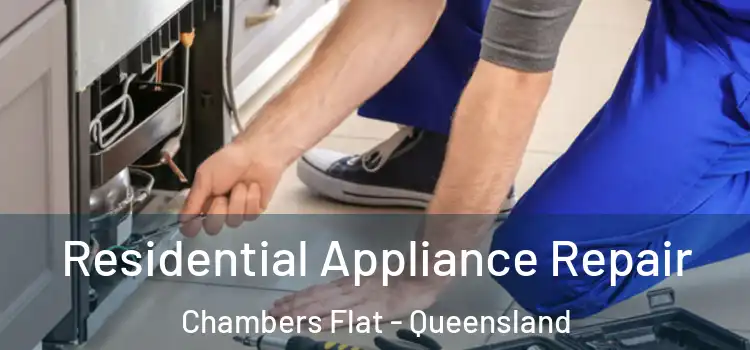 Residential Appliance Repair Chambers Flat - Queensland