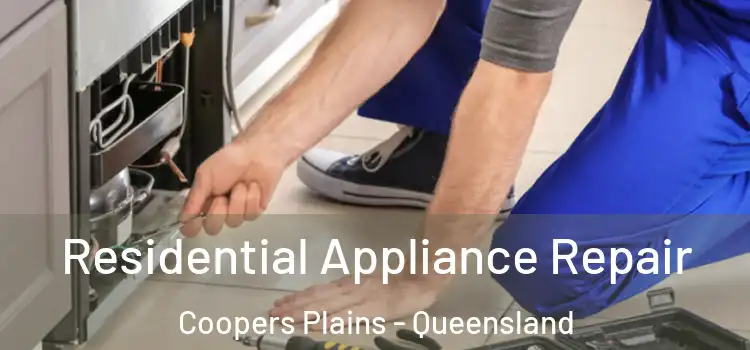 Residential Appliance Repair Coopers Plains - Queensland