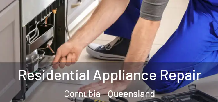 Residential Appliance Repair Cornubia - Queensland