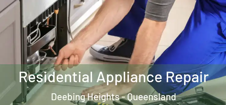 Residential Appliance Repair Deebing Heights - Queensland