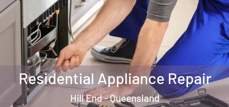 Residential Appliance Repair Hill End - Queensland