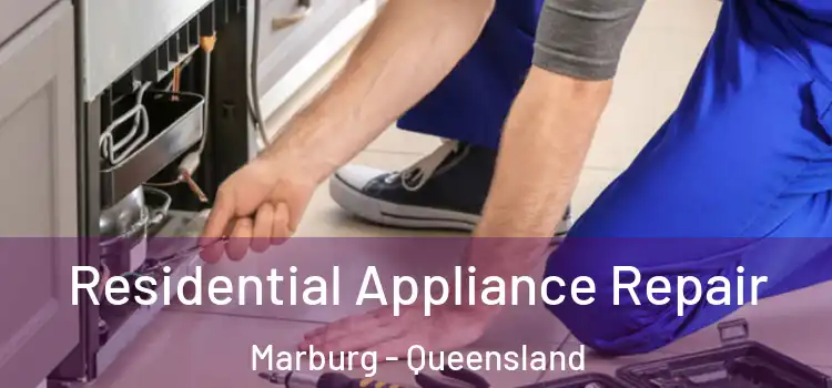 Residential Appliance Repair Marburg - Queensland