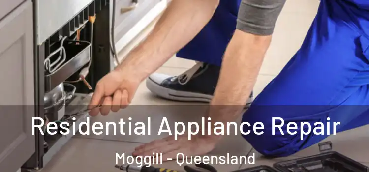 Residential Appliance Repair Moggill - Queensland