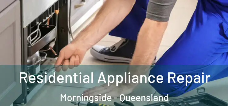 Residential Appliance Repair Morningside - Queensland
