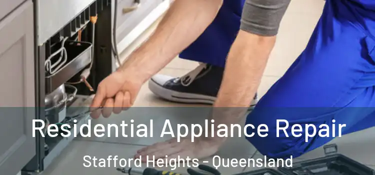 Residential Appliance Repair Stafford Heights - Queensland