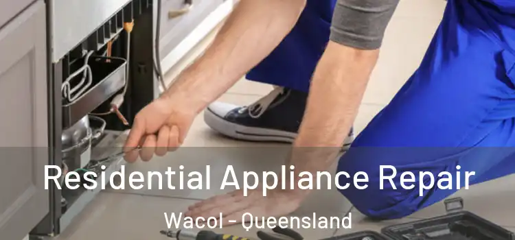 Residential Appliance Repair Wacol - Queensland