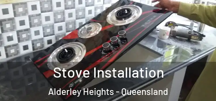 Stove Installation Alderley Heights - Queensland