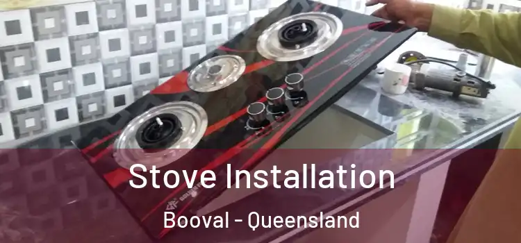 Stove Installation Booval - Queensland