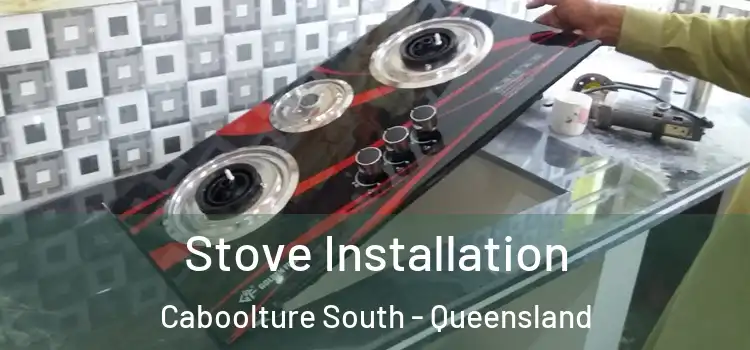 Stove Installation Caboolture South - Queensland