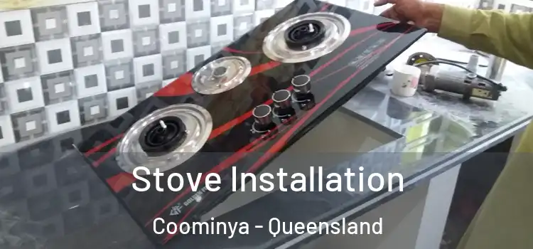 Stove Installation Coominya - Queensland