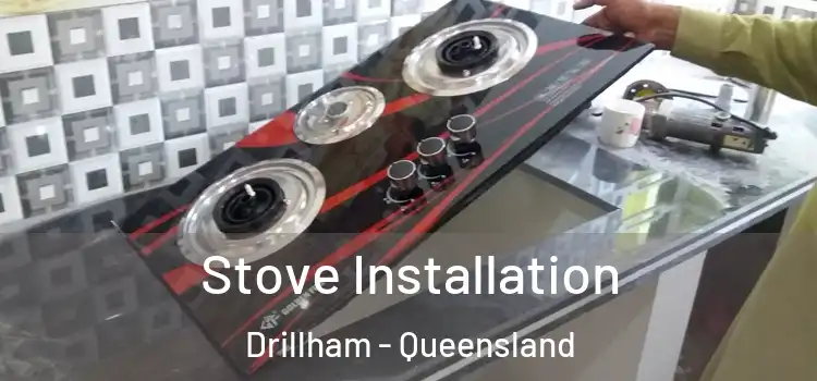 Stove Installation Drillham - Queensland