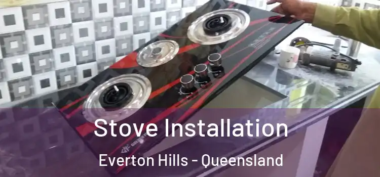 Stove Installation Everton Hills - Queensland