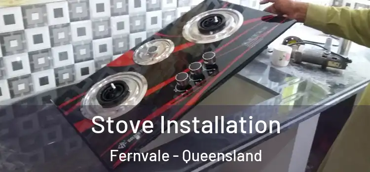 Stove Installation Fernvale - Queensland