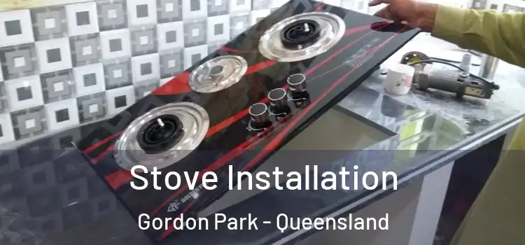 Stove Installation Gordon Park - Queensland
