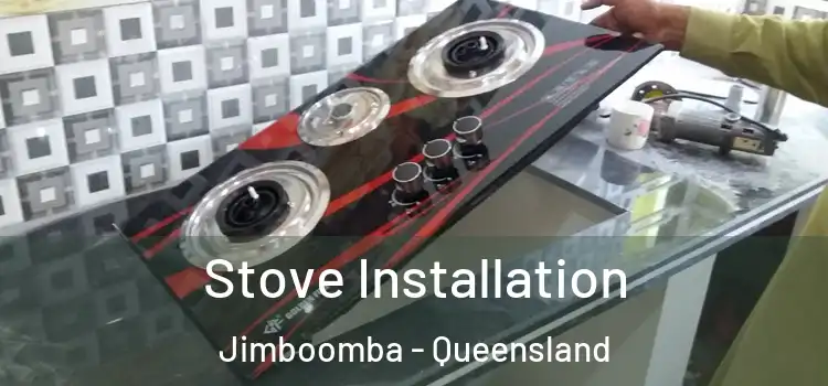 Stove Installation Jimboomba - Queensland