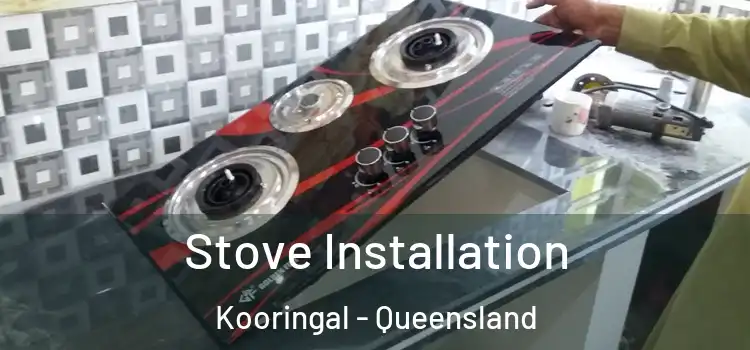 Stove Installation Kooringal - Queensland