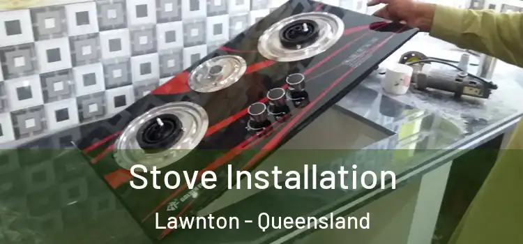 Stove Installation Lawnton - Queensland