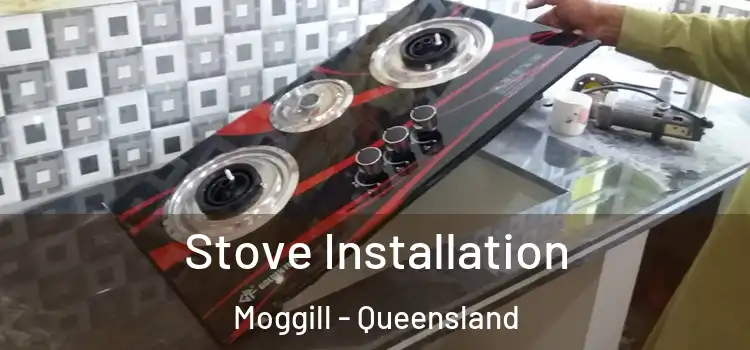 Stove Installation Moggill - Queensland