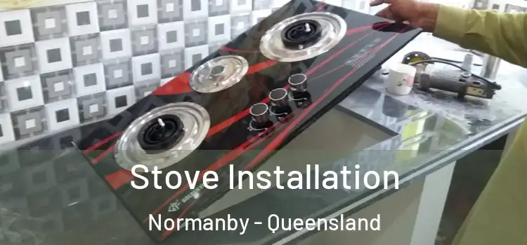 Stove Installation Normanby - Queensland
