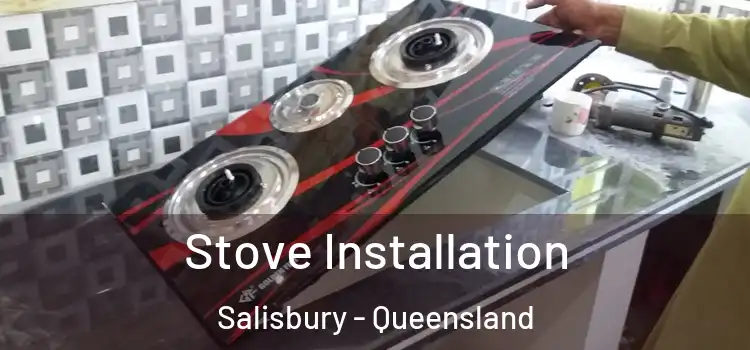 Stove Installation Salisbury - Queensland