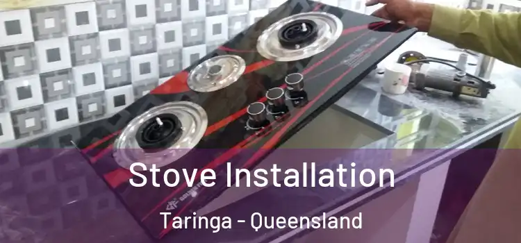 Stove Installation Taringa - Queensland