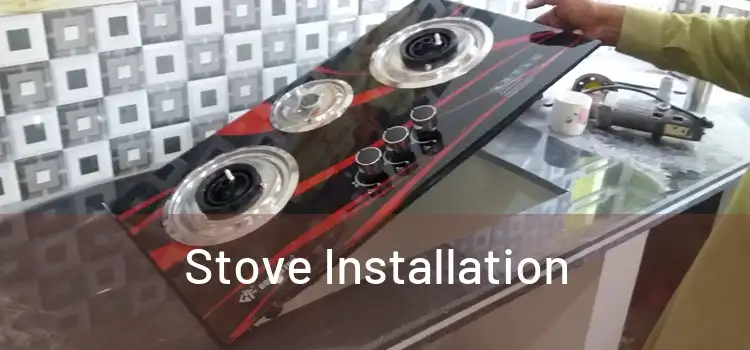 Stove Installation