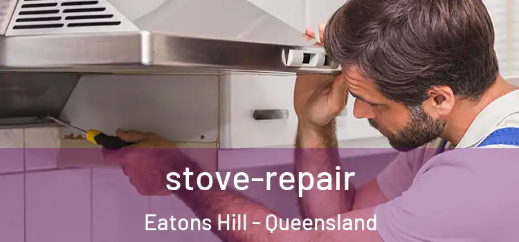 stove-repair Eatons Hill - Queensland