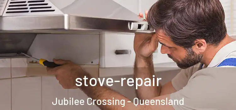 stove-repair Jubilee Crossing - Queensland
