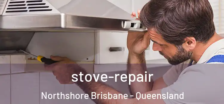 stove-repair Northshore Brisbane - Queensland