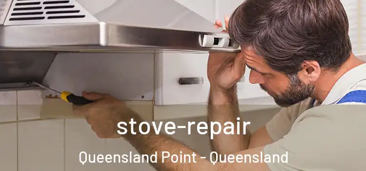stove-repair Queensland Point - Queensland