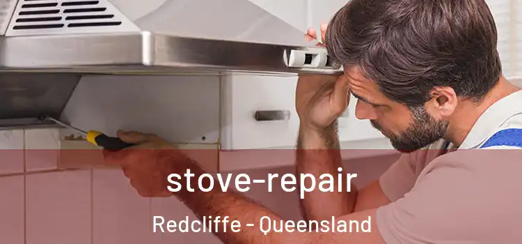 stove-repair Redcliffe - Queensland