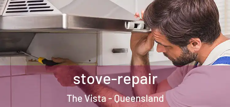 stove-repair The Vista - Queensland